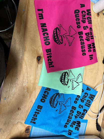 Well Call Me A Chip & Dip Me In Queso