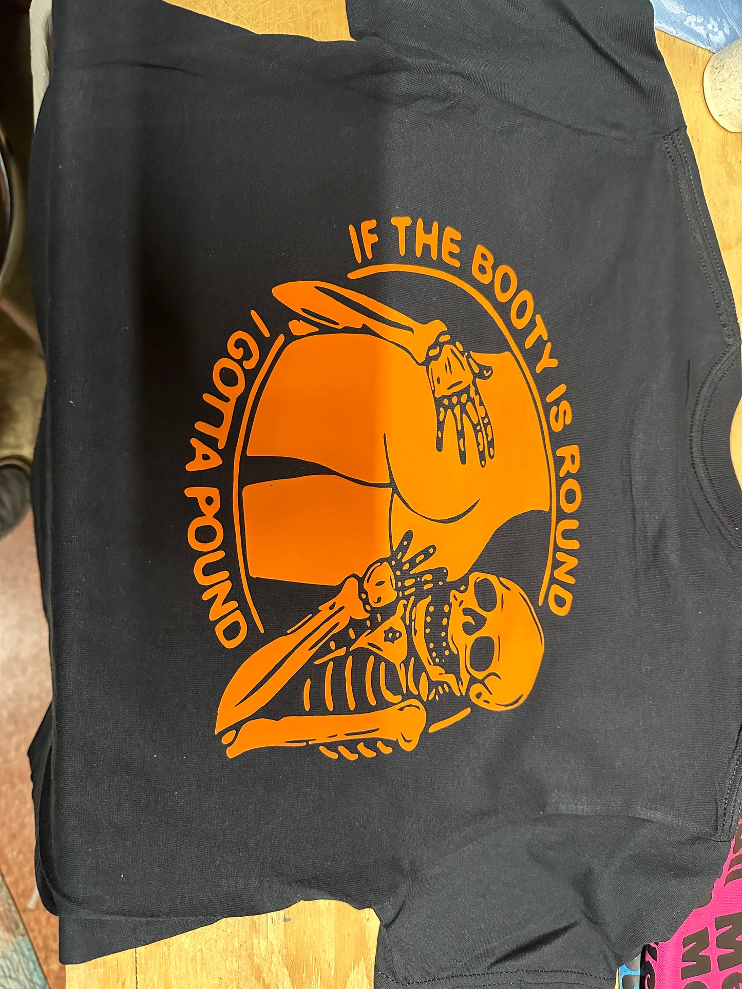 Booty Round I Gotta Pound