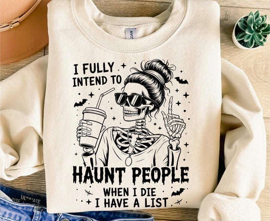 Fully intend to haunt people