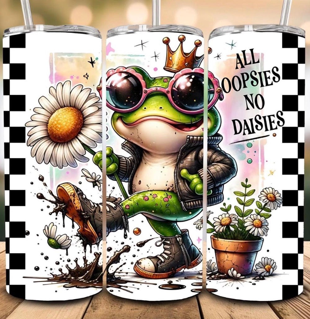All Oopsies, No Daises Frog Tumbler